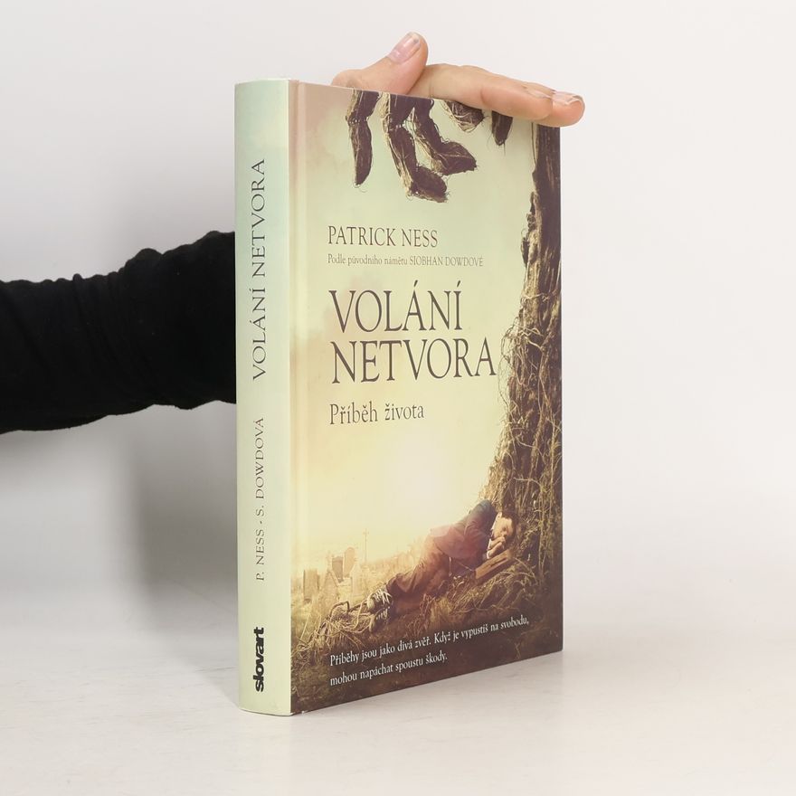 Patrick Ness Volání netvora.Příběh života