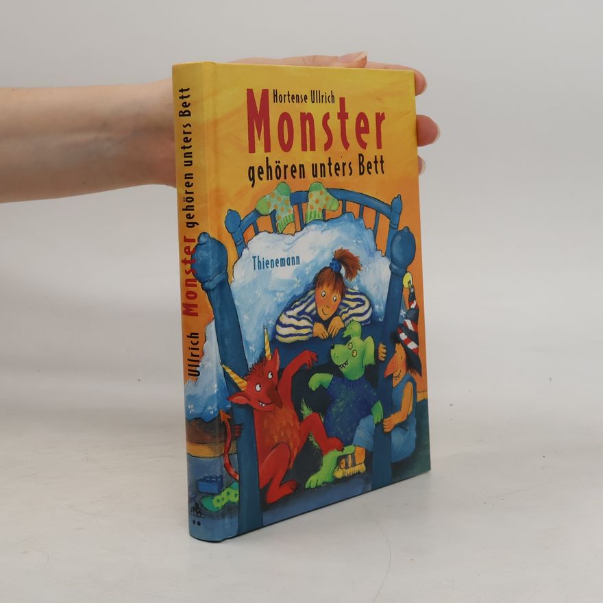 Hortense Ullrich Monster gehören unters Bett