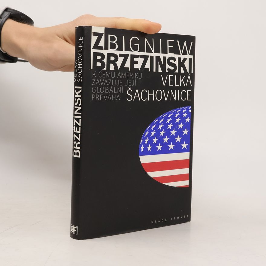 Zbigniew Brzezinski Velká šachovnice