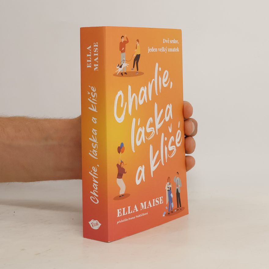 Ella Maise Charlie, láska a klišé
