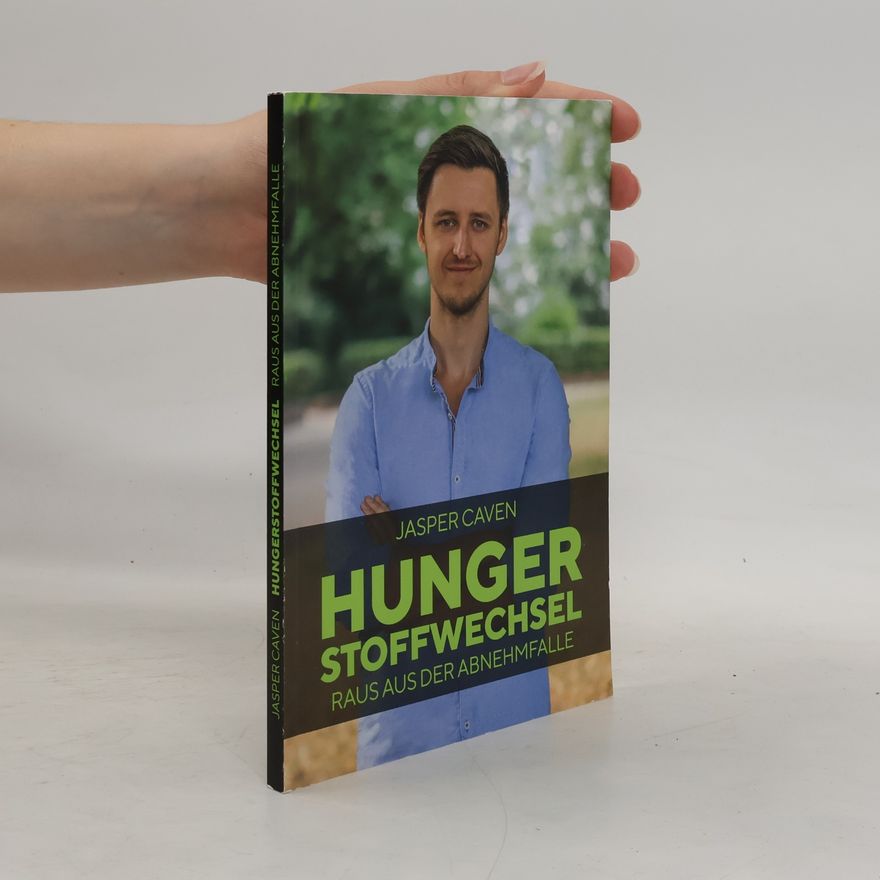 Jasper Caven Hunger Stoffwechsel