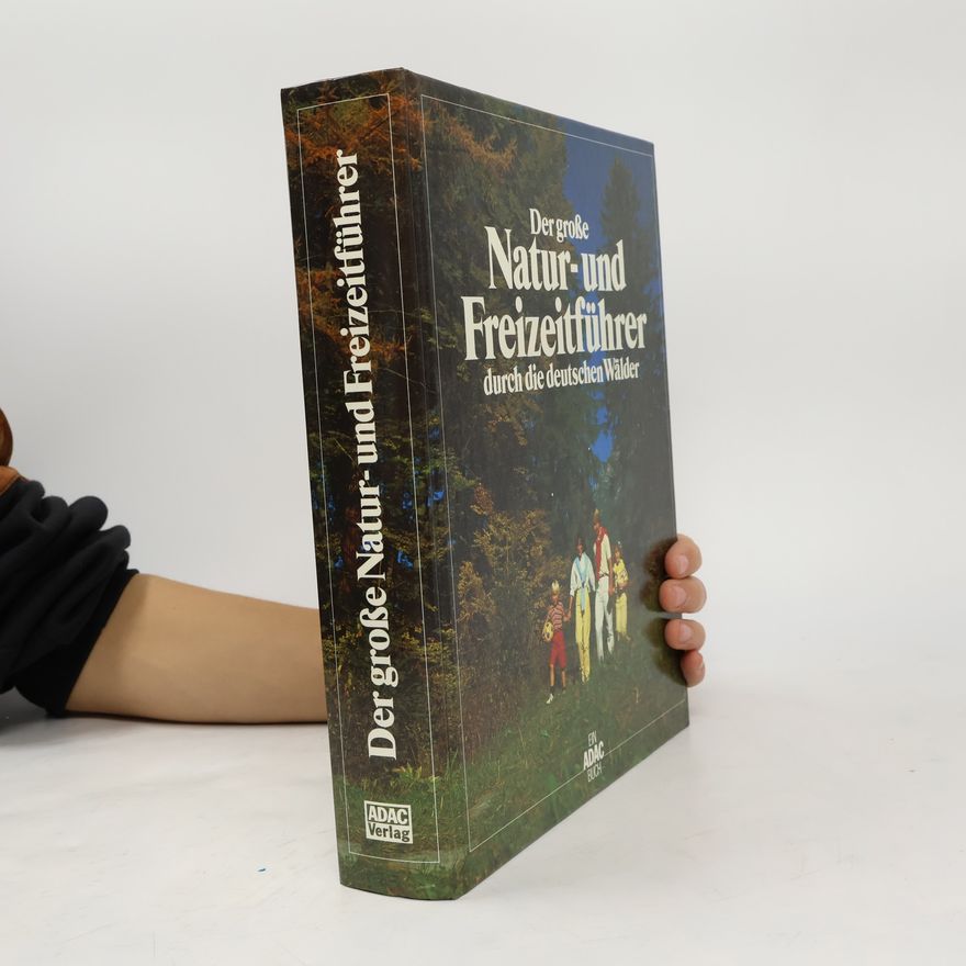 Heinz H. Schwan Der große Natur- und Freizeitführer durch die deutschen Wälde