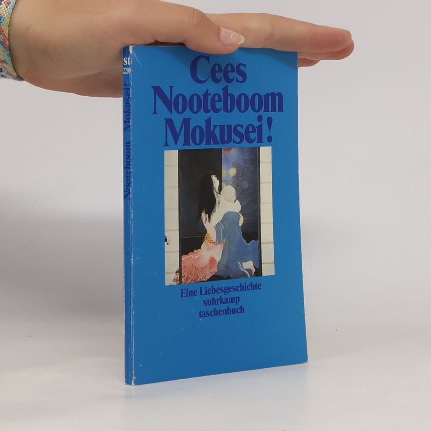 Cees Nooteboom Mokusei!