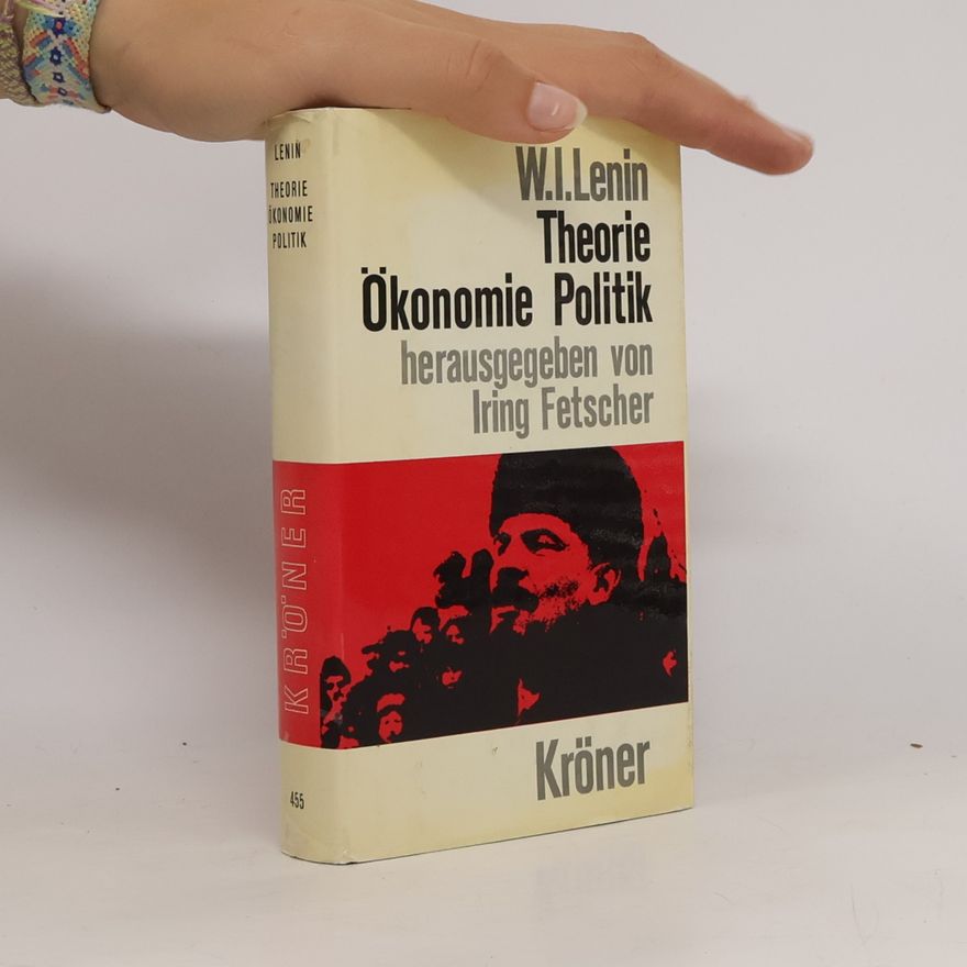 Vladimir Lenin Theorie, Ökonomie, Politik