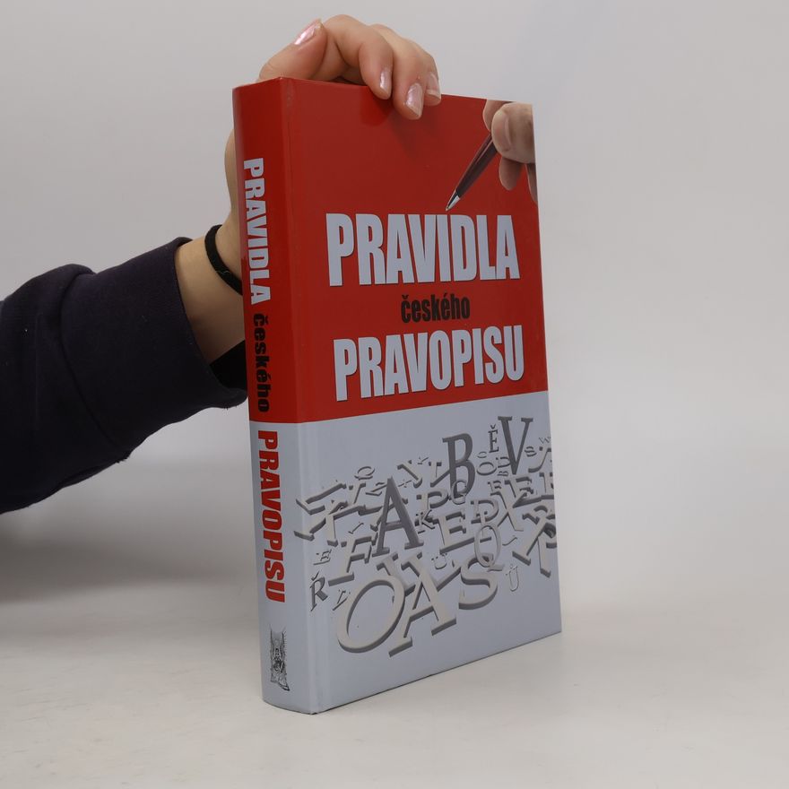 Vladimír Šaur Pravidla českého pravopisu s výkladem mluvnice