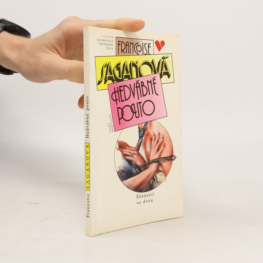 Françoise Sagan Hedvábné pouto