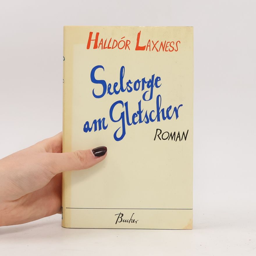 Halldór Laxness Seelsorge am Gletscher
