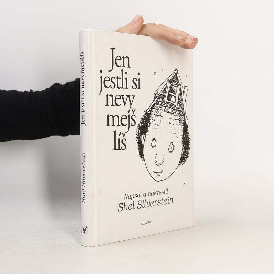 Shel Silverstein Jen jestli si nevymejšlíš