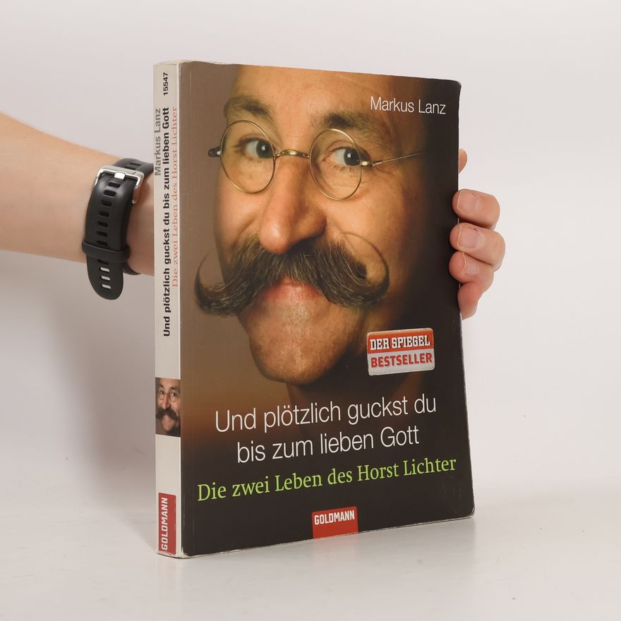 Markus Lanz Und plötzlich guckst du bis zum lieben Gott