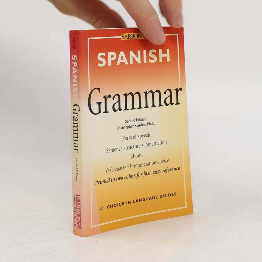 Christopher Kendris Barron's Grammar Series: Spanish Grammar