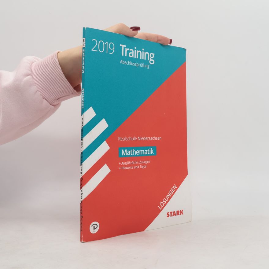 Kolektiv autorů Training Abschlussprüfung 2019 - Realschule Niedersachsen - Mathematik Lösungen