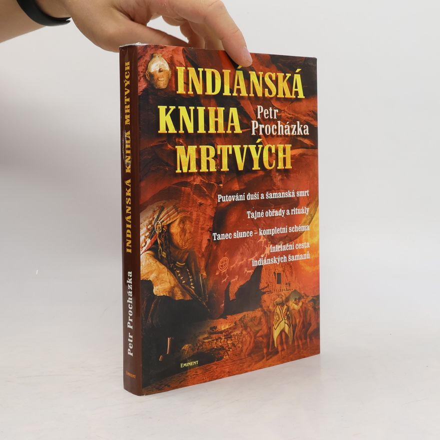Petr Procházka Indiánská kniha mrtvých