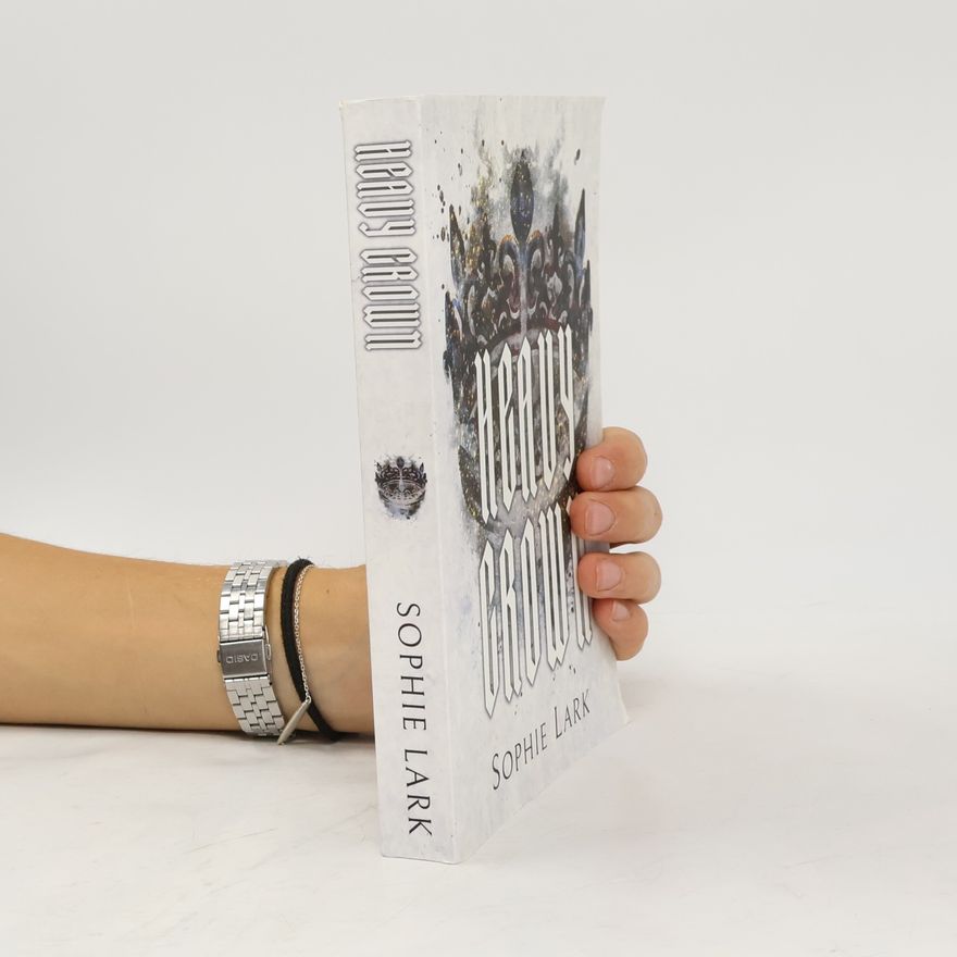 Sophie Lark Heavy Crown: Illustrated Edition