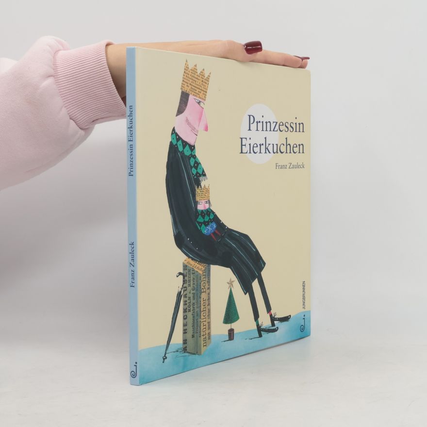 Franz Zauleck Prinzessin Eierkuchen