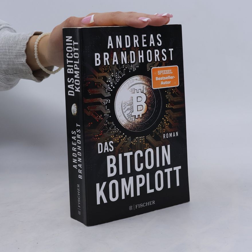 Andreas Brandhorst Das Bitcoin-Komplott