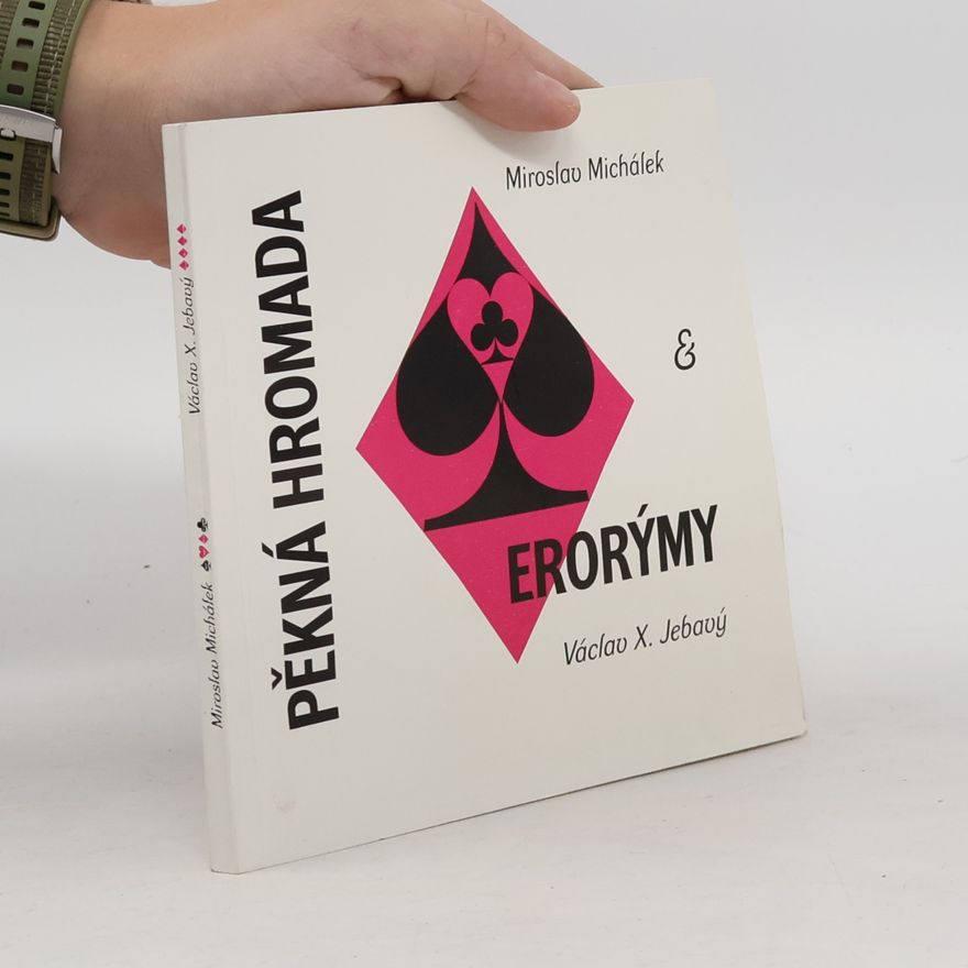 Václav X. Jebavý Pěkná hromada. Erorýmy
