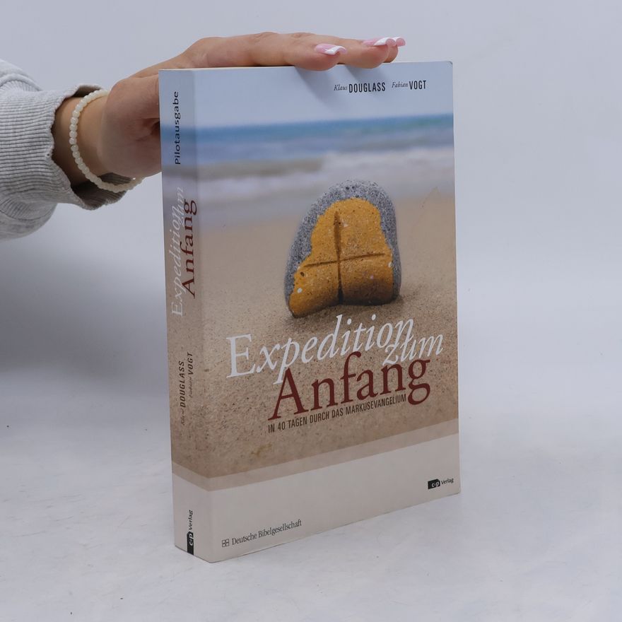 Klaus Douglass Expedition zum Anfang