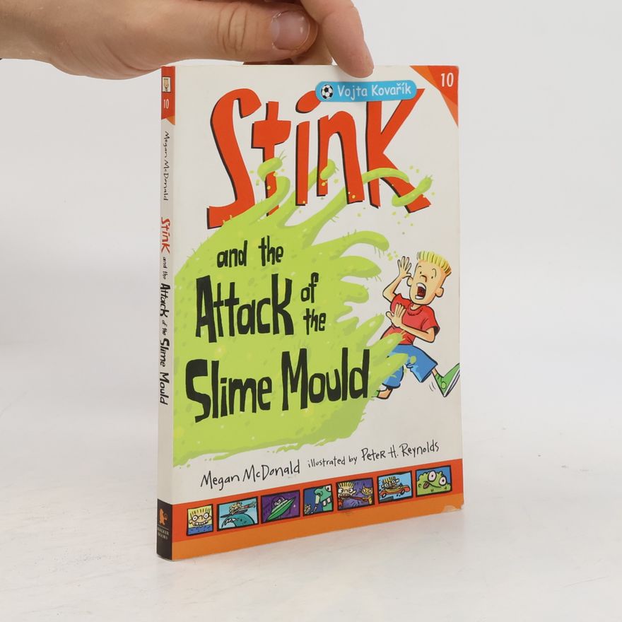 Peter H. Peter Hamilton Reynolds Stink and the Attack of the Slime Mould
