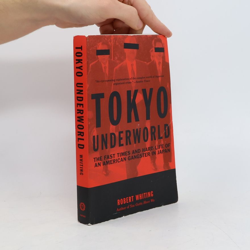 Robert Whiting Tokyo Underworld