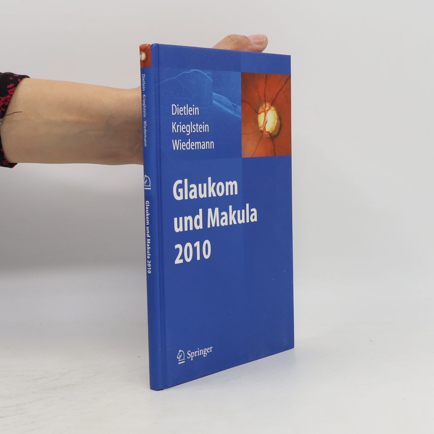 Thomas S. Dietlein Glaukom und Makula 2010