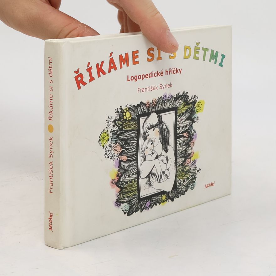 František Synek Říkáme si s dětmi