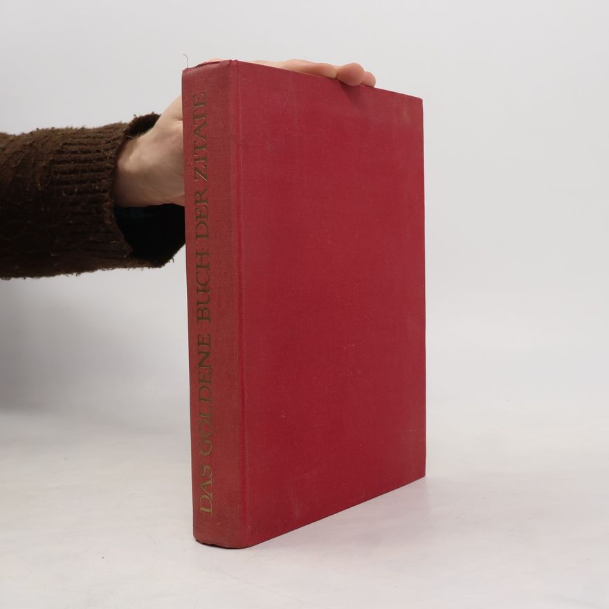 Kolektiv autorů Das goldene Buch der Zitate