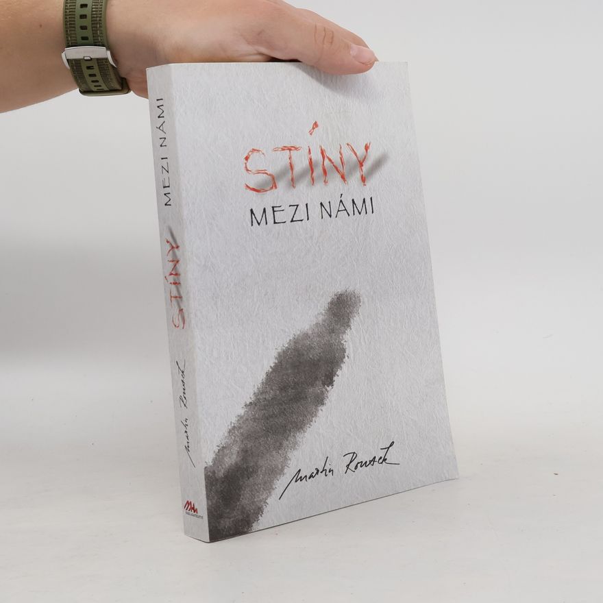 Martin Rousek Stíny mezi námi