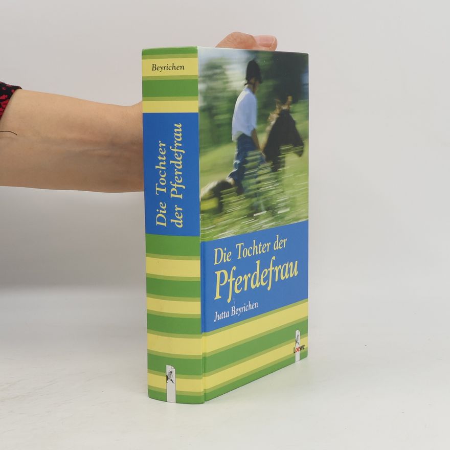 Jutta Beyrichen Die Tochter der Pferdefrau