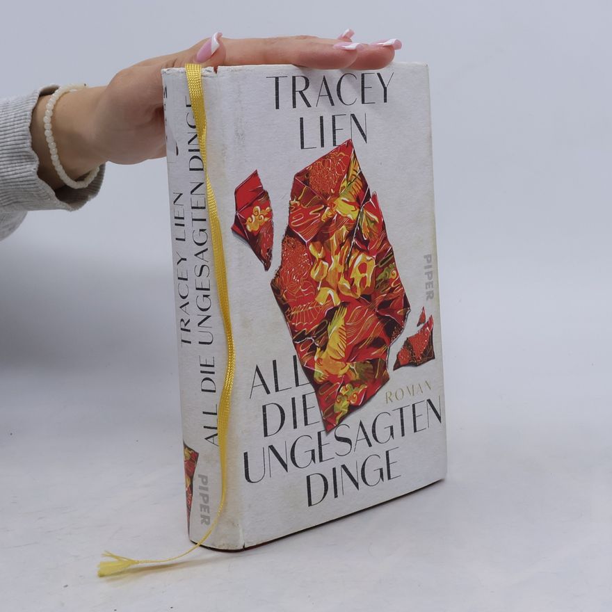 Tracey Lien All die ungesagten Dinge
