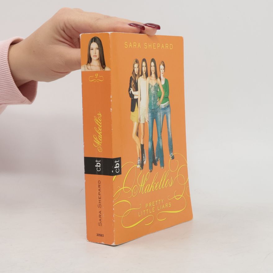 Sara Shepard Makellos. Pretty Little Liars