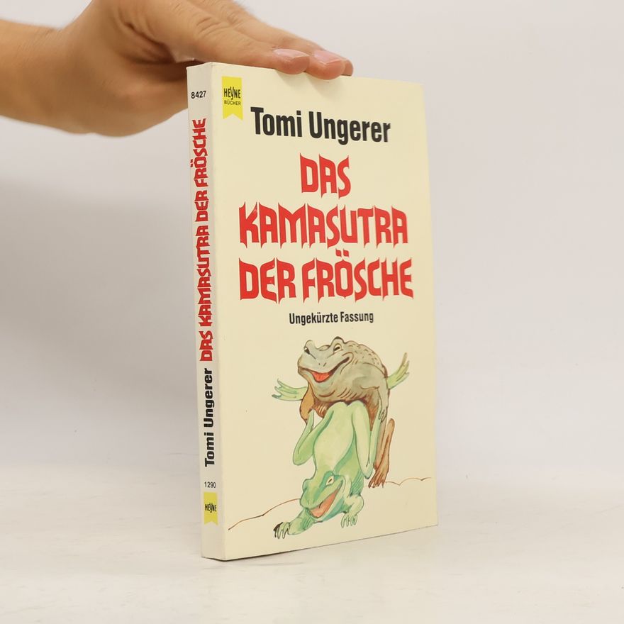 Tomi Ungerer Das Kamasutra der Frösche