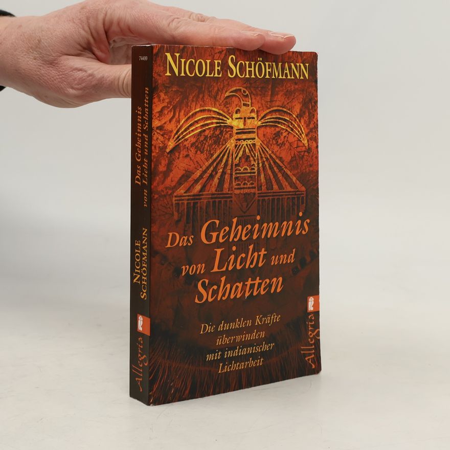 Nicole Schöfmann Das Geheimnis von Licht und Schatten