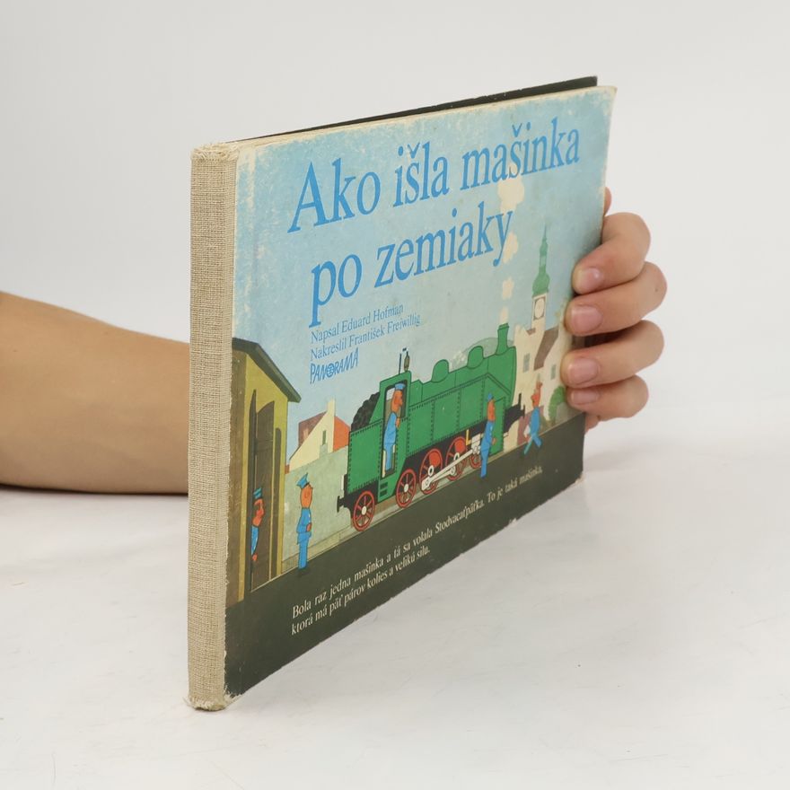 František Freiwillig Ako išla mašinka po zemiaky