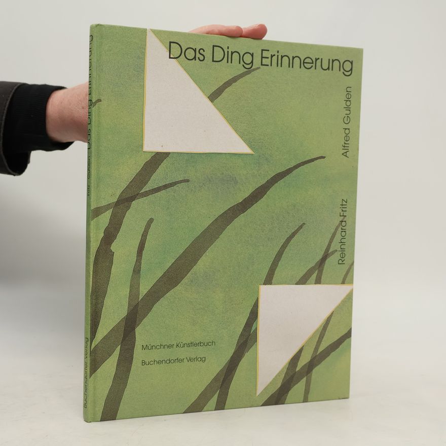 Reinhard Fritz Das Ding Erinnerung