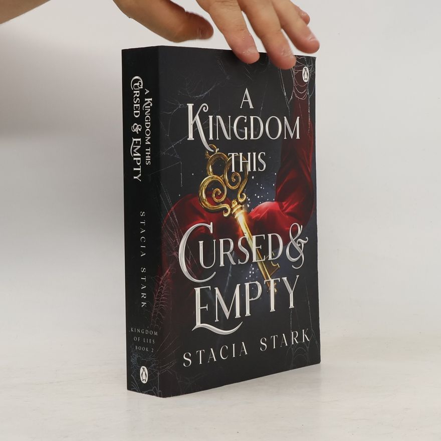 Stacia Stark A Kingdom This Cursed and Empty: The enchanting slow burn romantasy series for fans of Raven Kennedy . . .