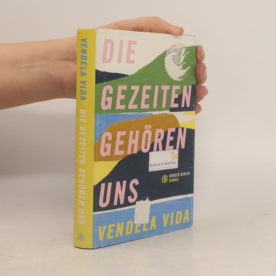 Vendela Vida Die Gezeiten gehören uns
