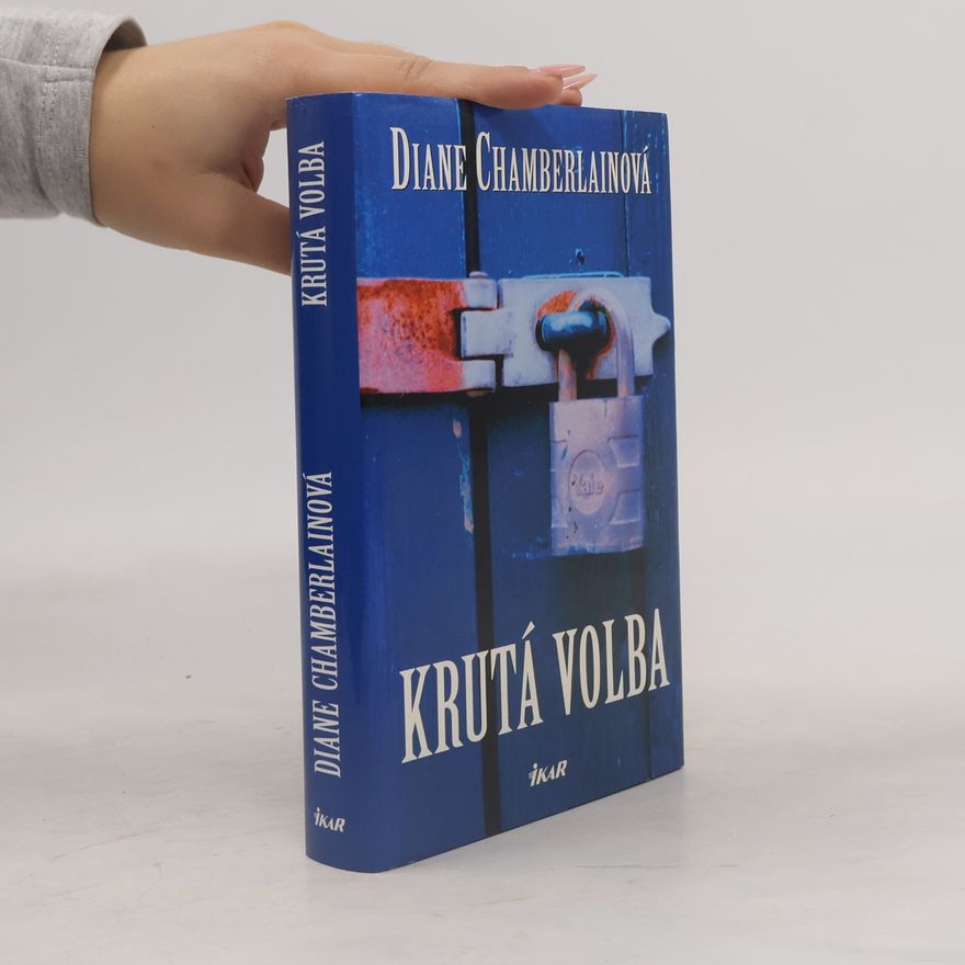 Diane Chamberlain Krutá volba