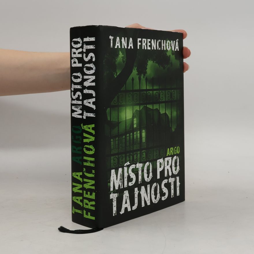 Tana French Místo pro tajnosti
