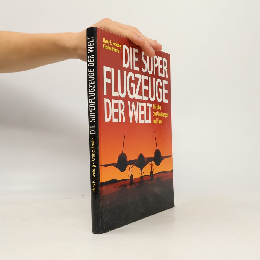 Hans-Georg Isenberg Die Superflugzeuge der Welt