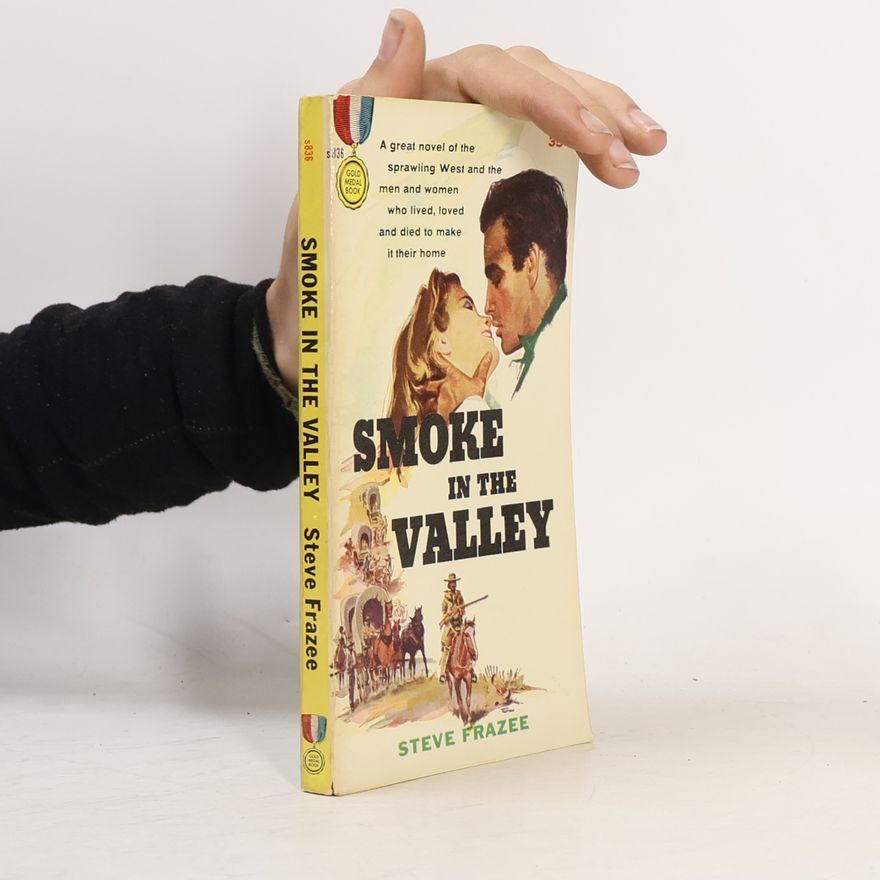 Steve Frazee Smoke in the Valley