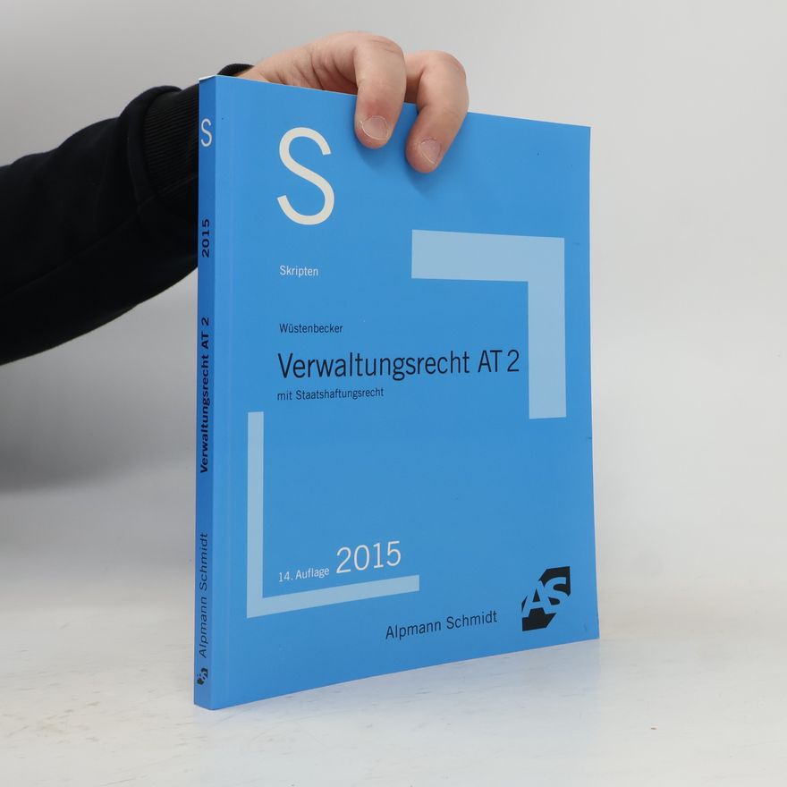 Horst Wüstenbecker Skripten - AT 2: Verwaltungsrecht