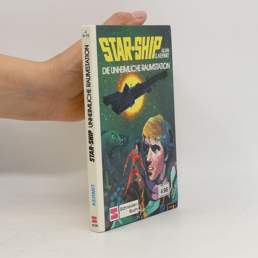 Alan G. Kermit Star-Ship, die unheimliche Raumstation