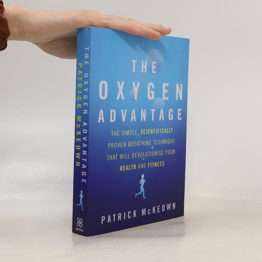 Patrick McKeown The Oxygen Advantage
