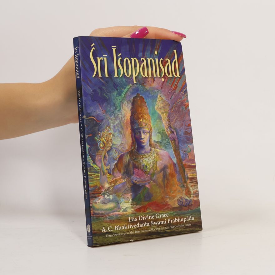 A. C. Bhaktivedanta Swami Prabhupada Śrī Īśopaniṣad