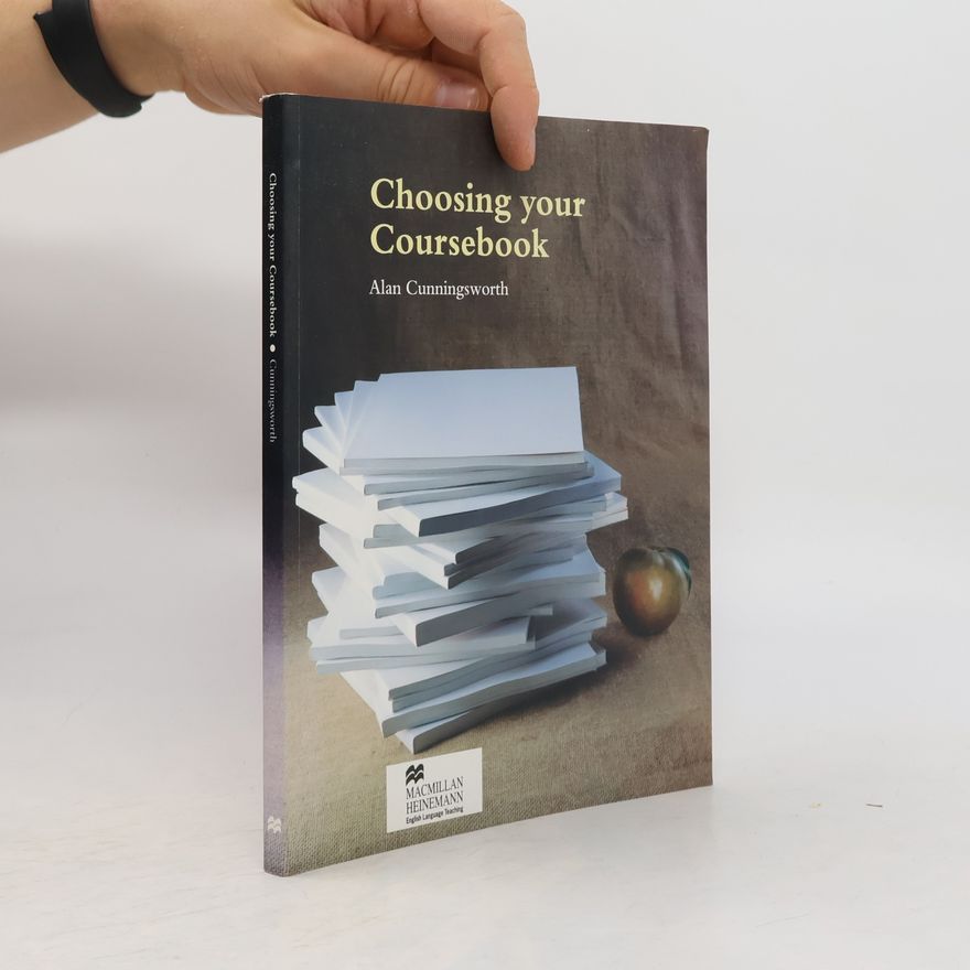 Alan Cunningsworth Choosing Your Coursebook
