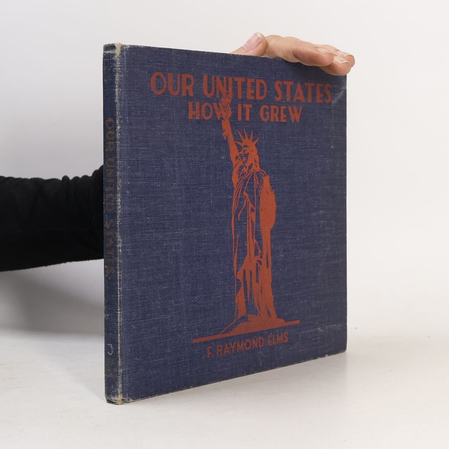 F. Raymond Elms Our United States