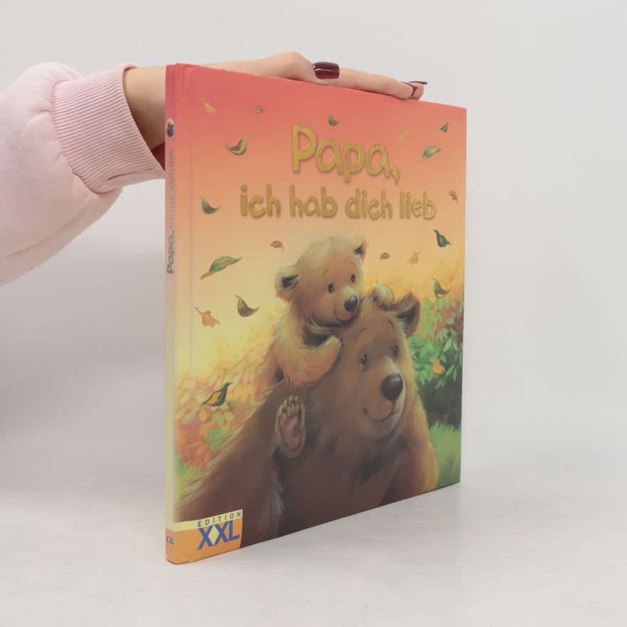 Edition XXL GmbH Papa, ich hab dich lieb