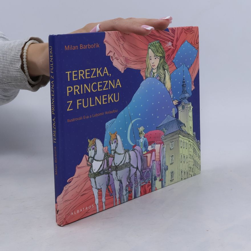 Milan Barbořík Terezka, princezna z Fulneku