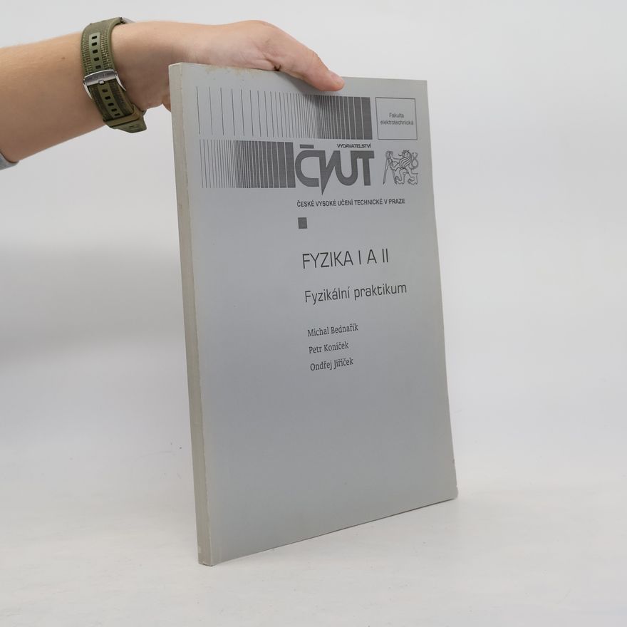Petr Koníček Fyzika I a II. Fyzikální praktikum
