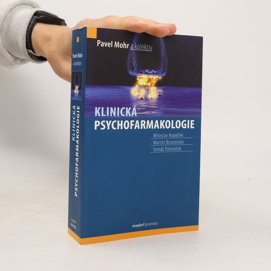 Pavel Mohr Klinická psychofarmakologie